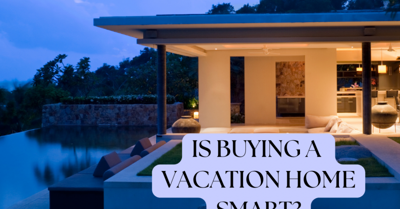 Should I Buy a Vacation Home Investment